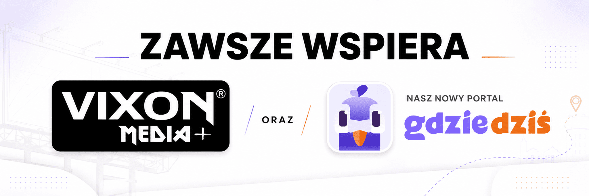 Zawsze wspiera — GdzieDziś.pl